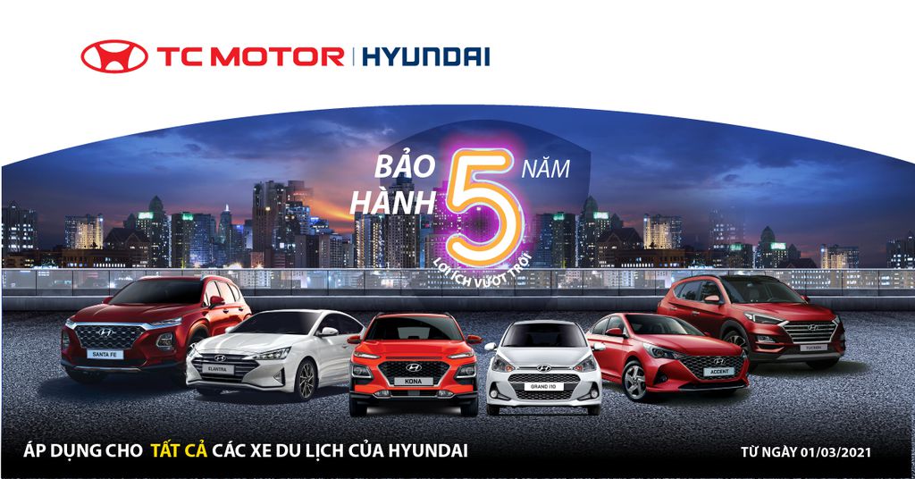 TĂNG THỜI GIAN BẢO HÀNH 5 NĂM CHO CÁC MẪU XE DU LỊCH HYUNDAI